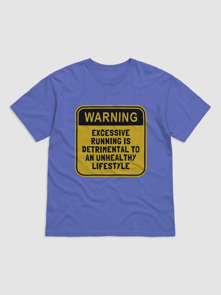 Warning: Excessive Running Tee product image (1)