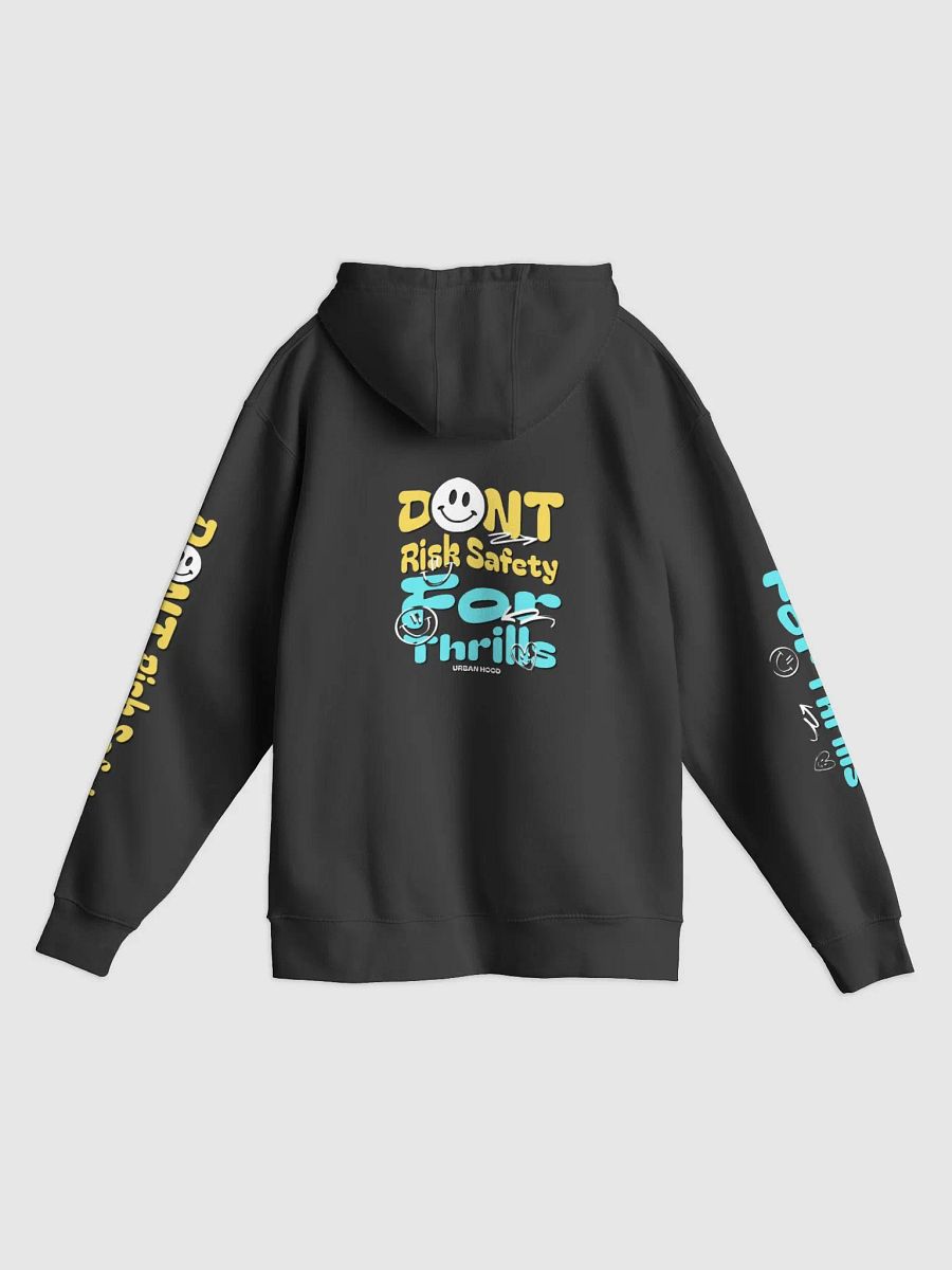 DONT RISK SAFETY FOR THRILLS BY URBAN HOOD product image (5)