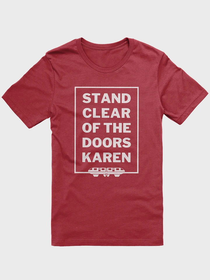 Stand Clear of the Doors T-Shirt product image (1)