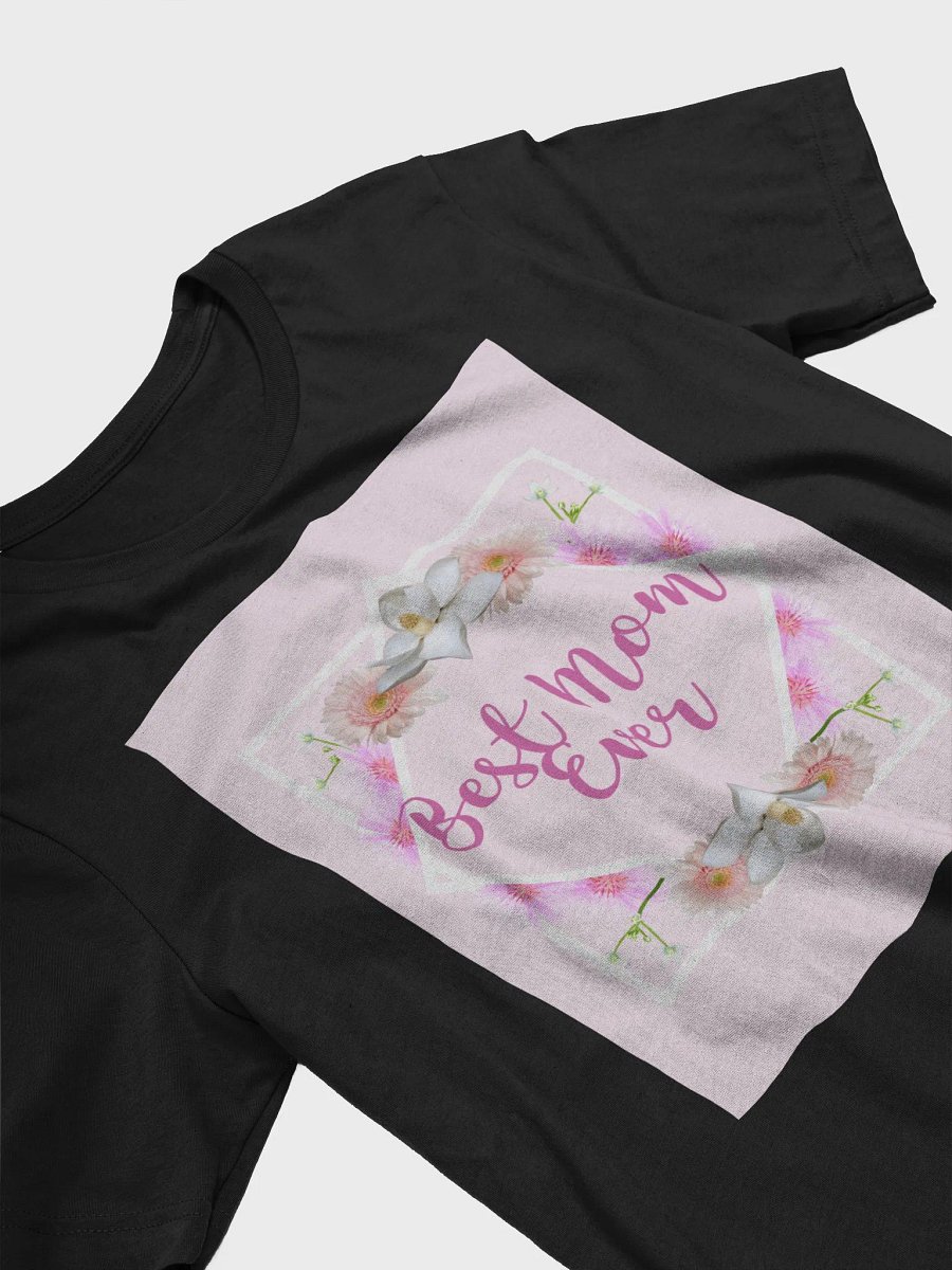 Best Mom Ever TShirt product image (3)