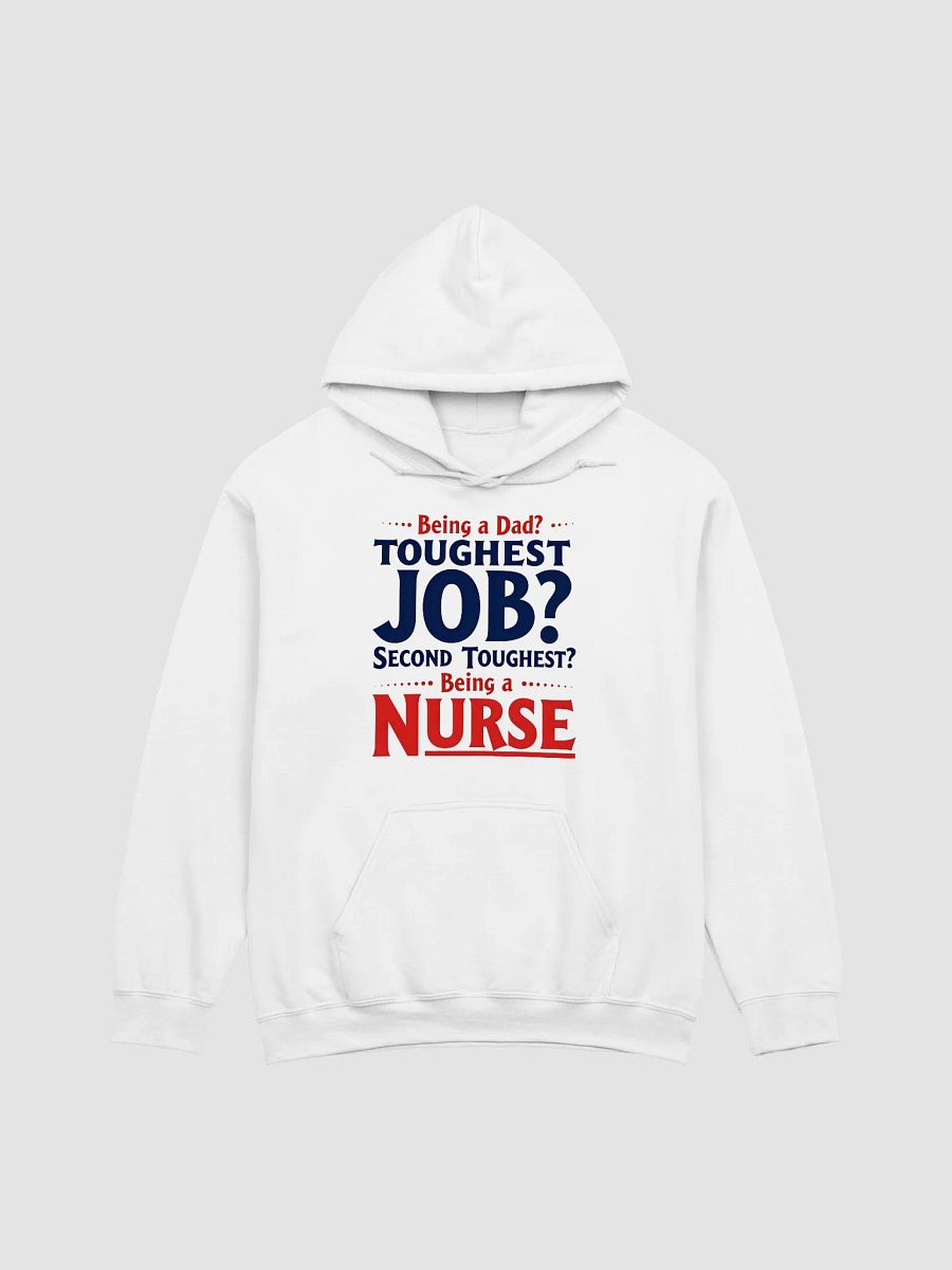 two toughest jobs, dad, Nurse Life, Nurse Dad Classic Hoodie product image (4)