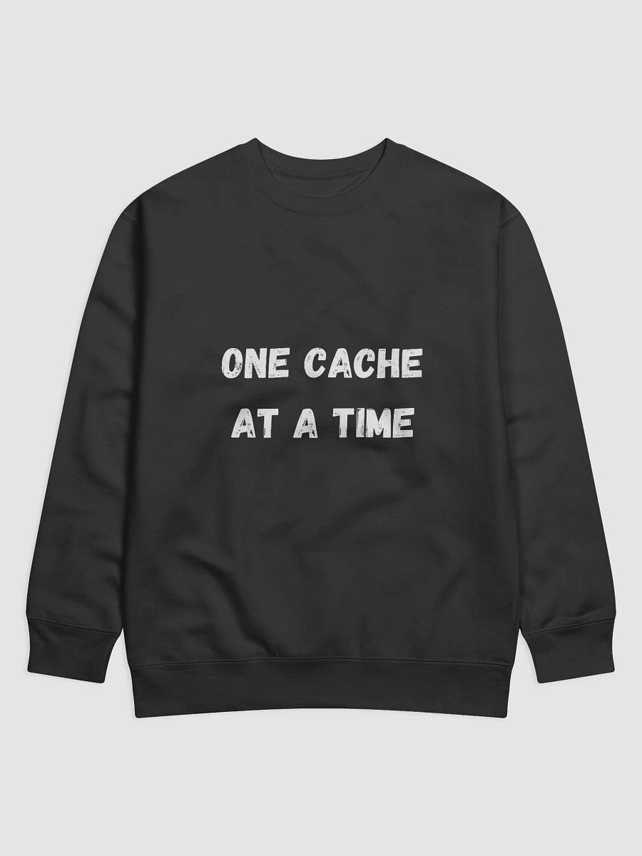 One Cache at a Time - Discover the Perfect Geocaching Sweatshirt for Adventurers product image (3)