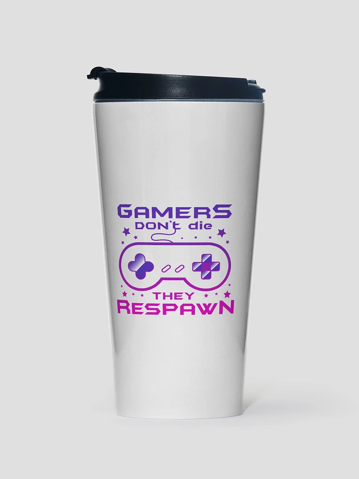 Gamers Don't Die Stainless Steel Travel Mug product image (1)