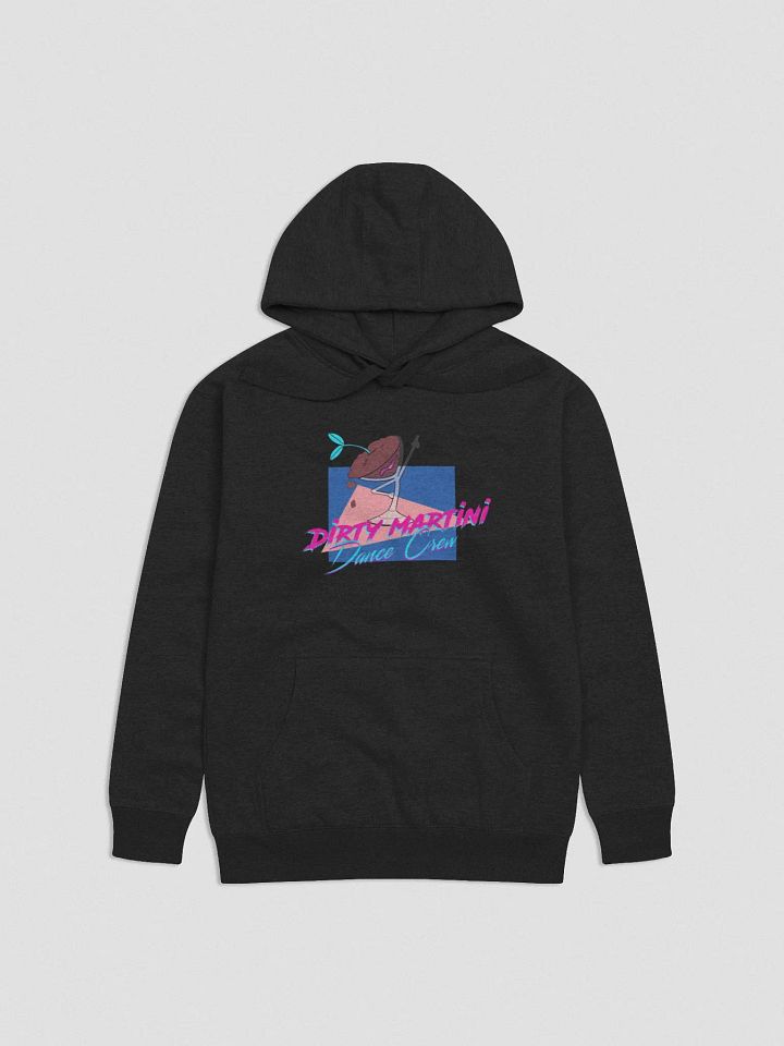 Dirty Martini Dance Crew Hoodie product image (1)