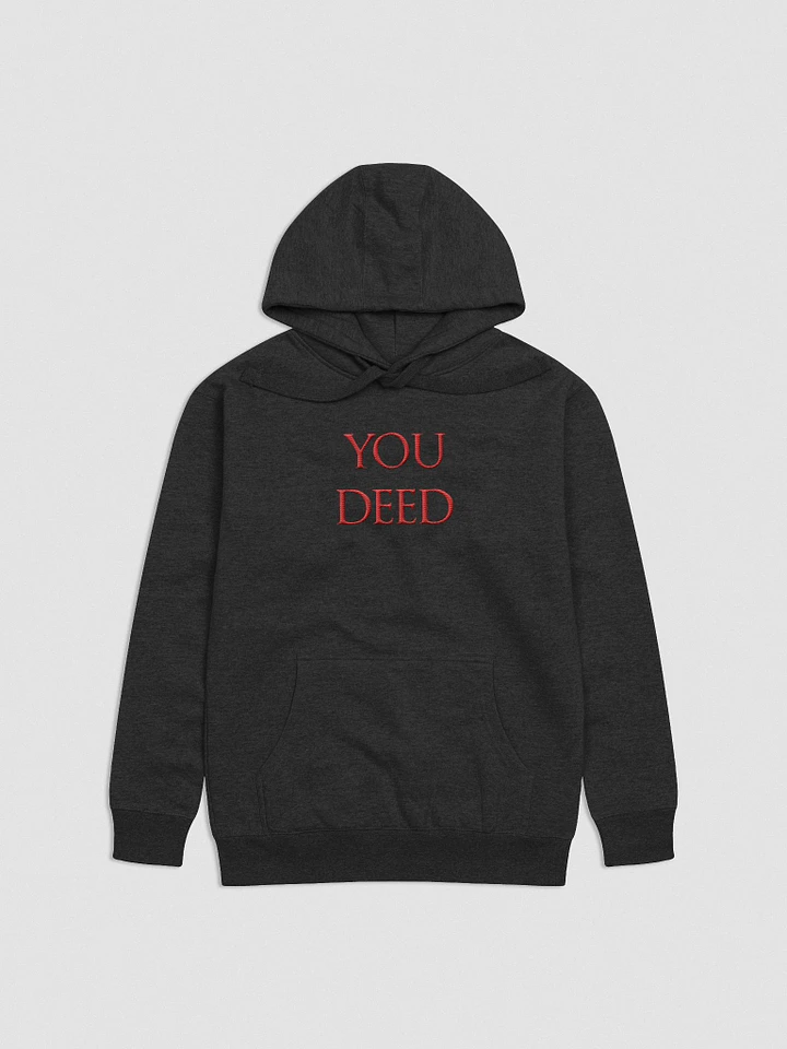 'You Deed' Premium Embroidered Hoodie product image (1)