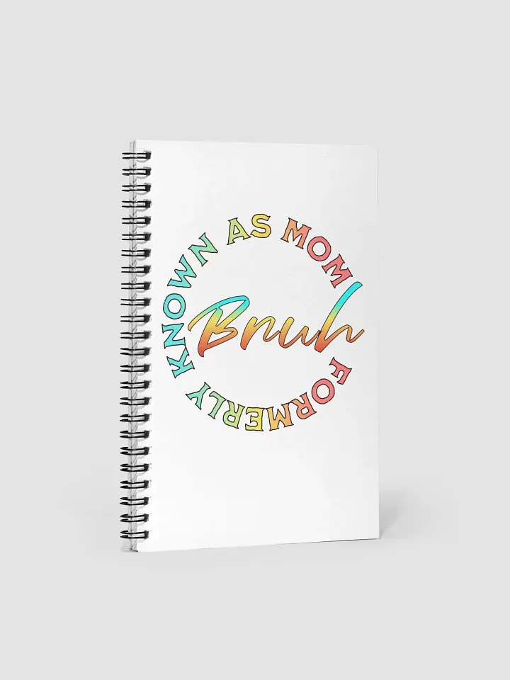 Formerly Known As Mom Bruh Colorful Gradient Spiral Notebook product image (1)