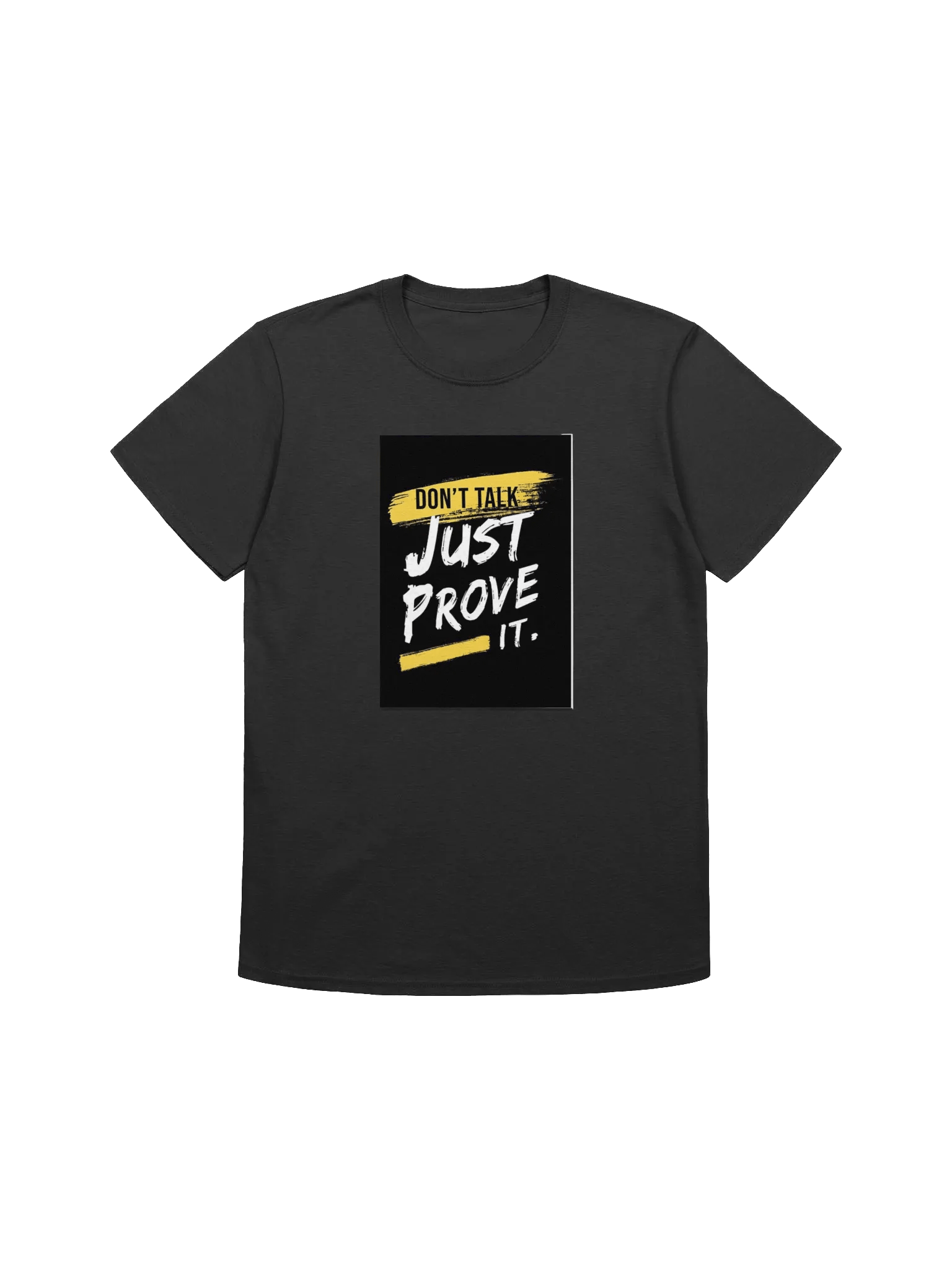 Prove It Motivational Unisex T-Shirt product image (4)