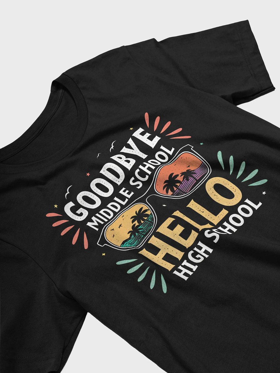 Goodbye Middle School Hello High School T-Shirt – Graduation Shirt, Gift Tee product image (3)
