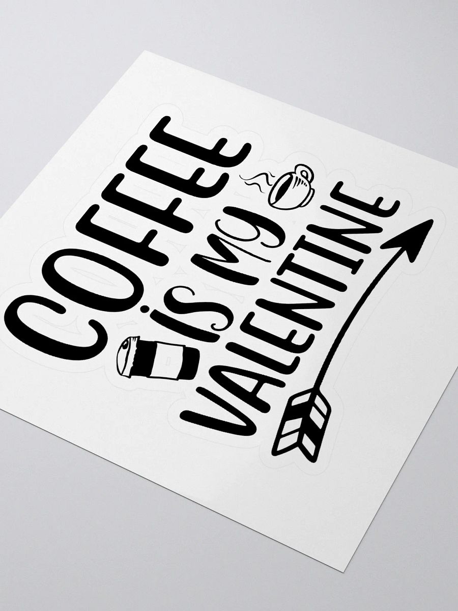 Coffee is My Valentine. product image (3)