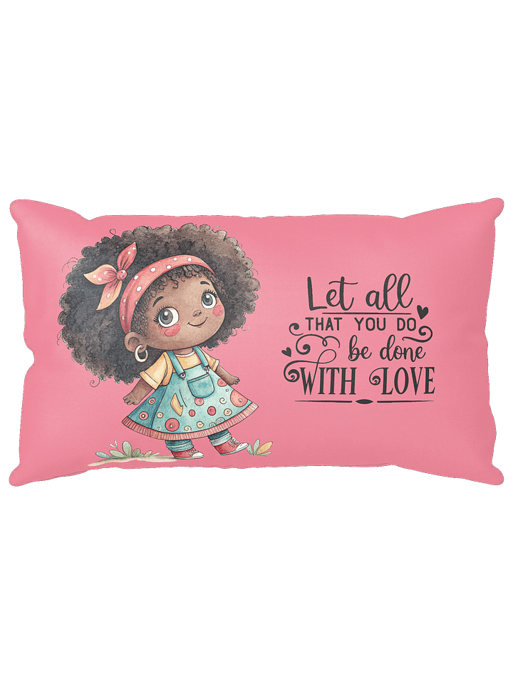 Pink Throw Pillow – “Let All That You Do Be Done With Love” | Cute Afro Girl Illustration | Inspirational Home Décor product image (1)
