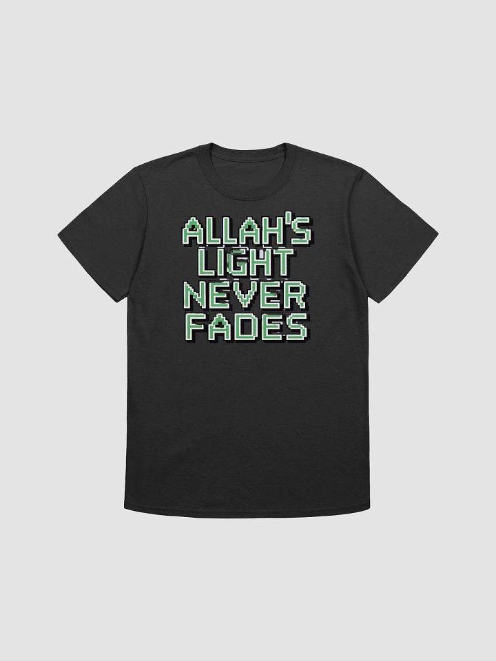 Allah’s Light Never Fades - Radiant and Inspirational Graphic Tee product image (1)