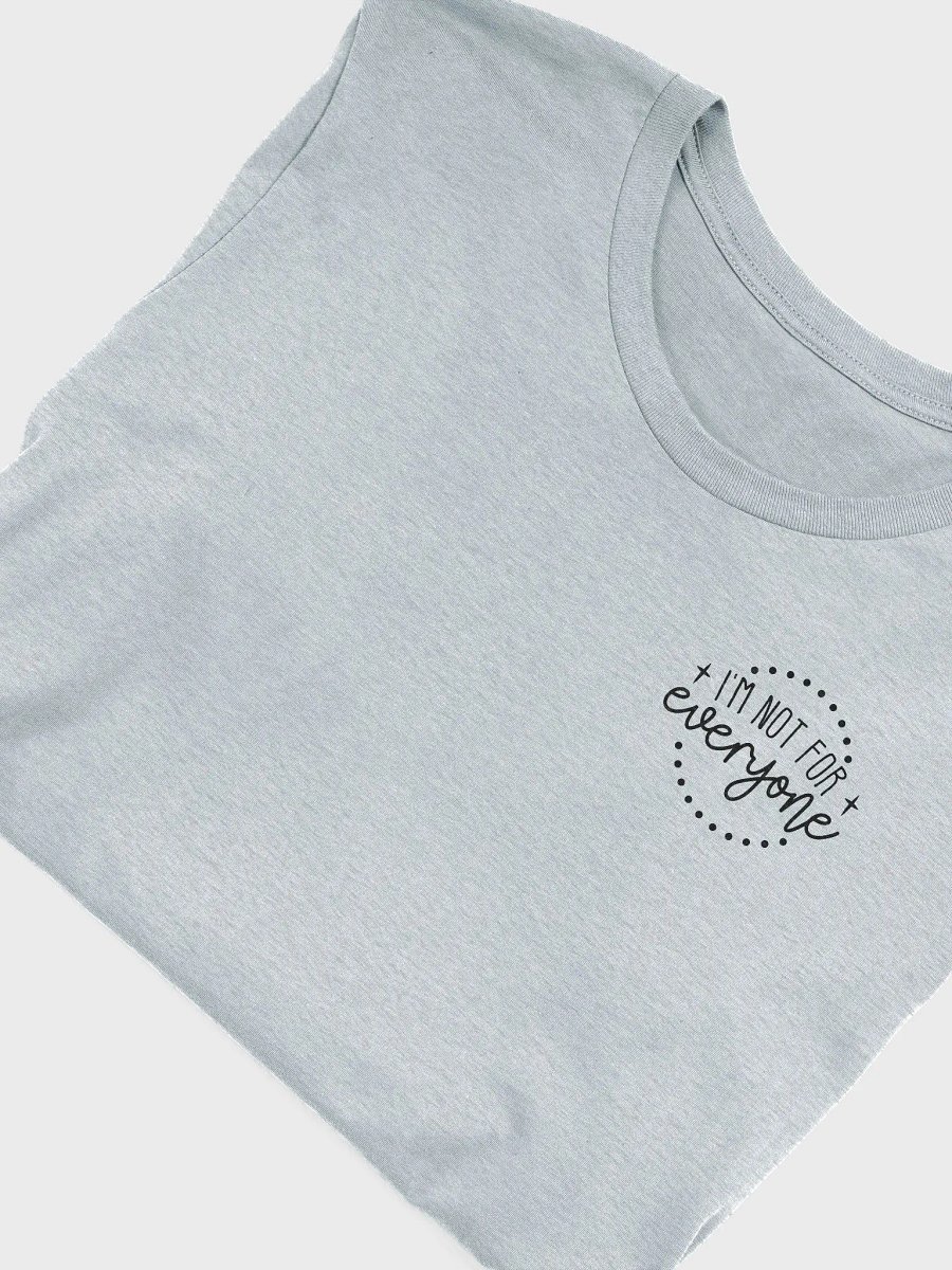 I'm not for everyone Graphic Comfort Classic Tee product image (3)