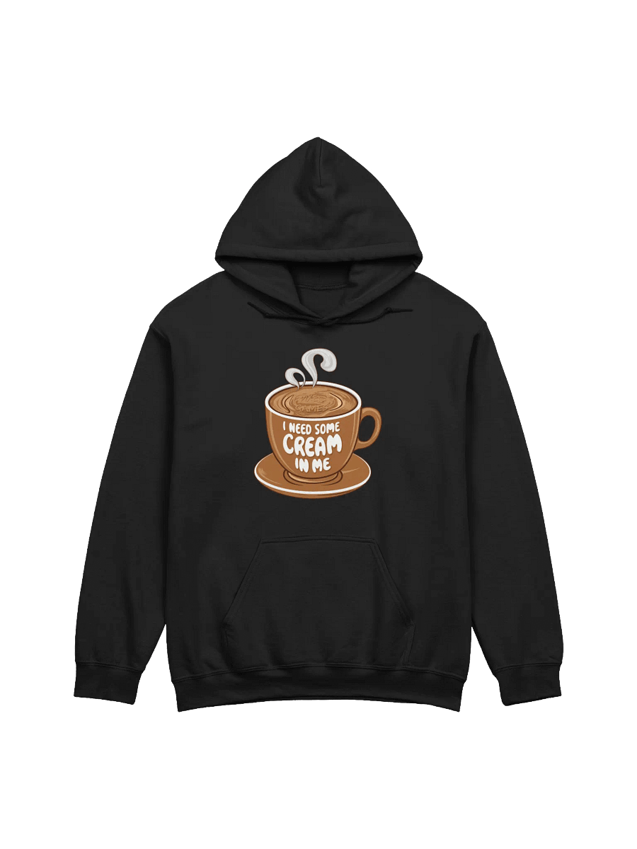Vixen Games I need some cream in me Coffee Hoodie product image (5)