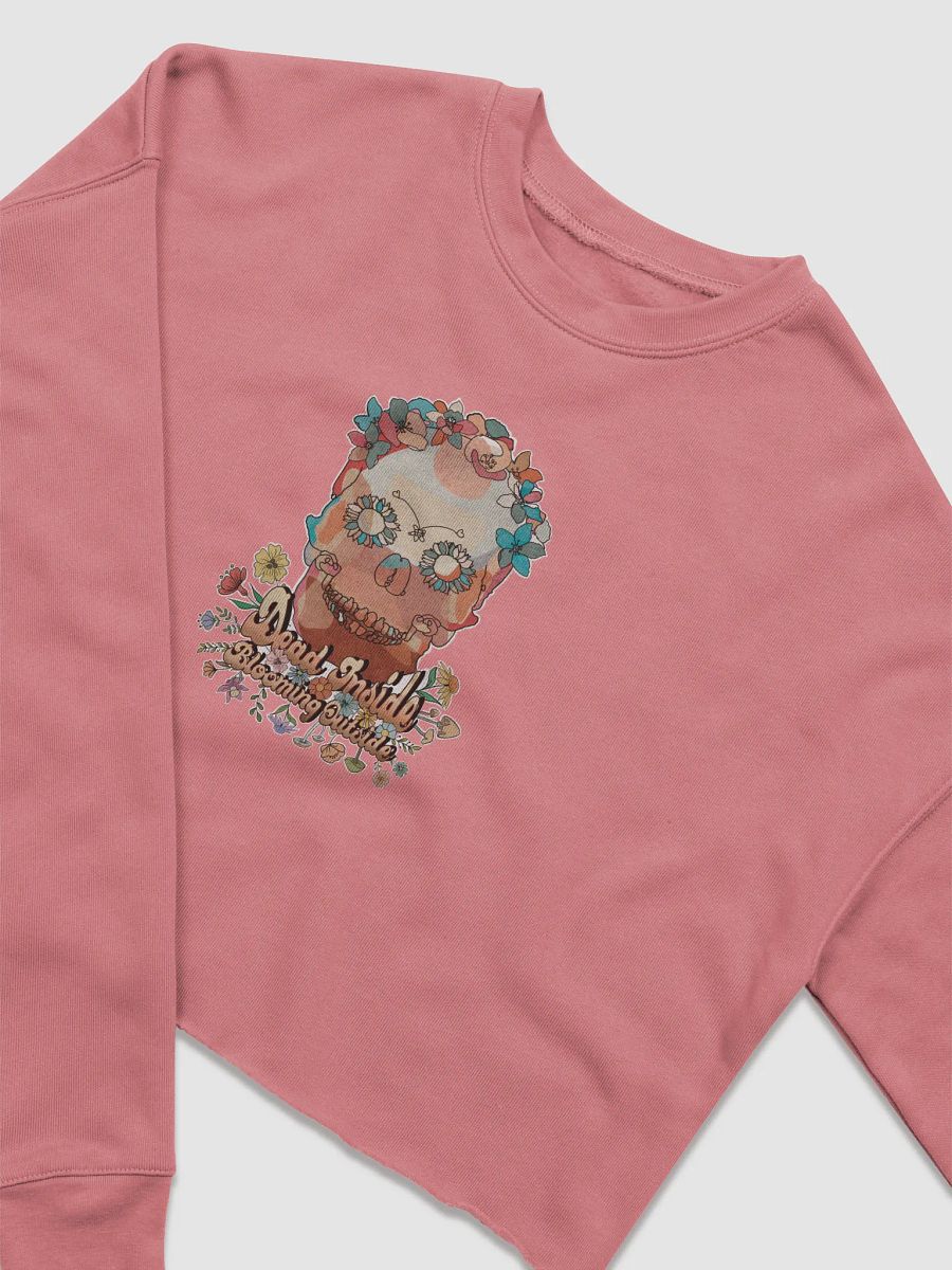 Cropped Sweatshirt all colors - Dead Inside Blooming Outside product image (1)