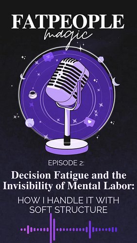 Episode 2 is about Decision Fatigue, Mental Labor, and how I do all the things using my Soft Structure Method to help my ADHD...