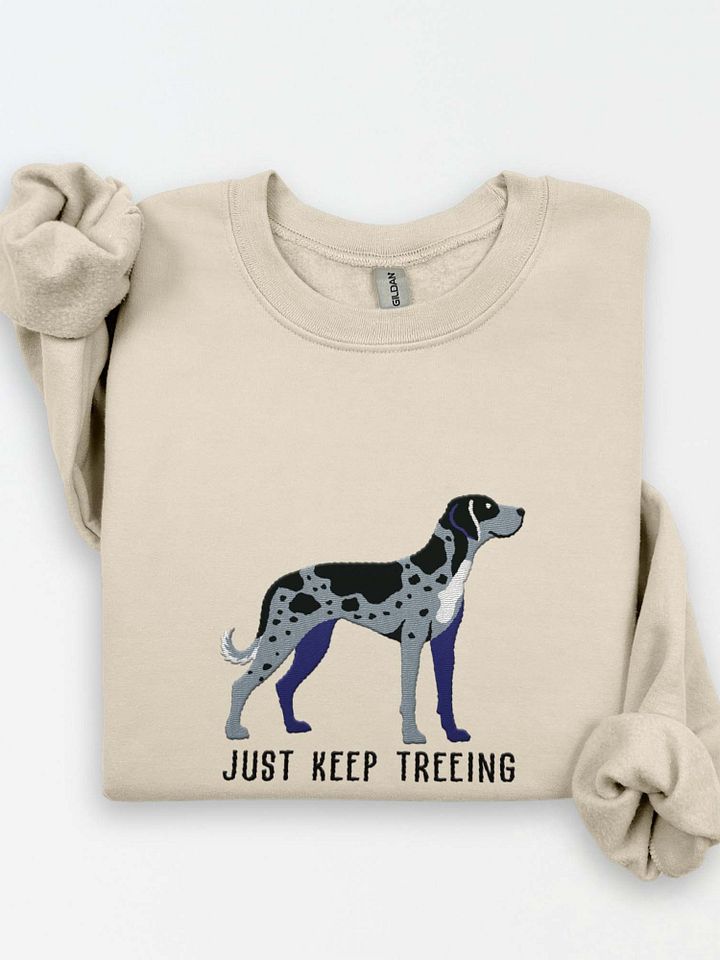 Just Keep Treeing Sweatshirt (Embroidered) of a Catahoula Leopard Dog(Blue Leopard) product image (1)