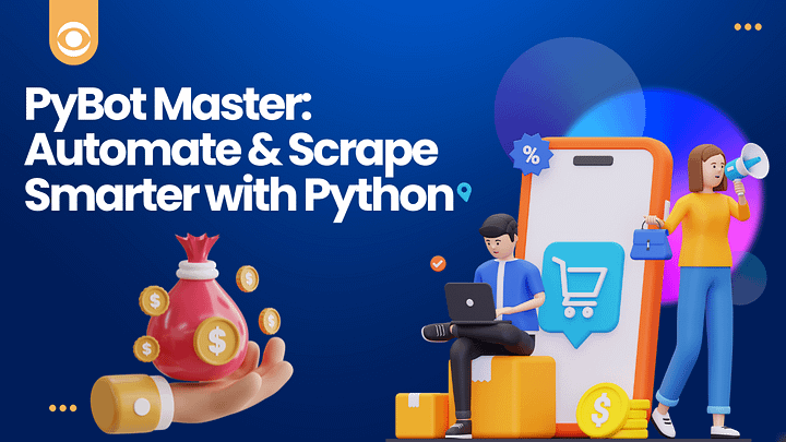 PyBot Master: Automate & Scrape Smarter with Python product image (2)