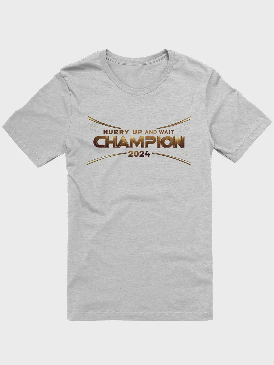 Hurry up and wait Champion (2024) product image (1)