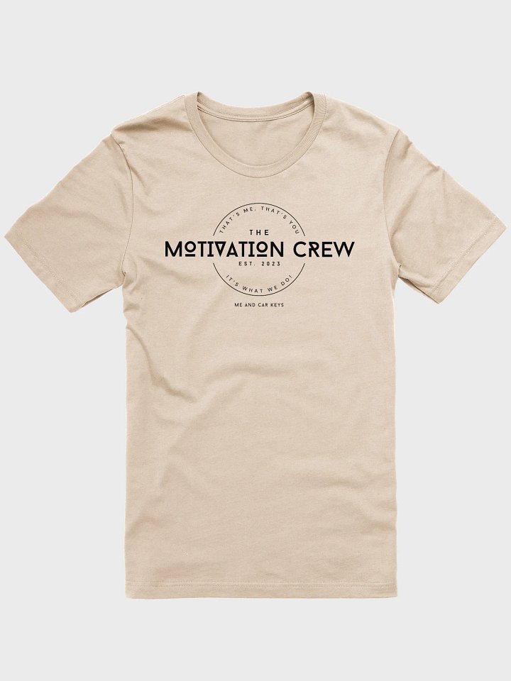 The Motivation Crew Original T-Shirt product image (1)