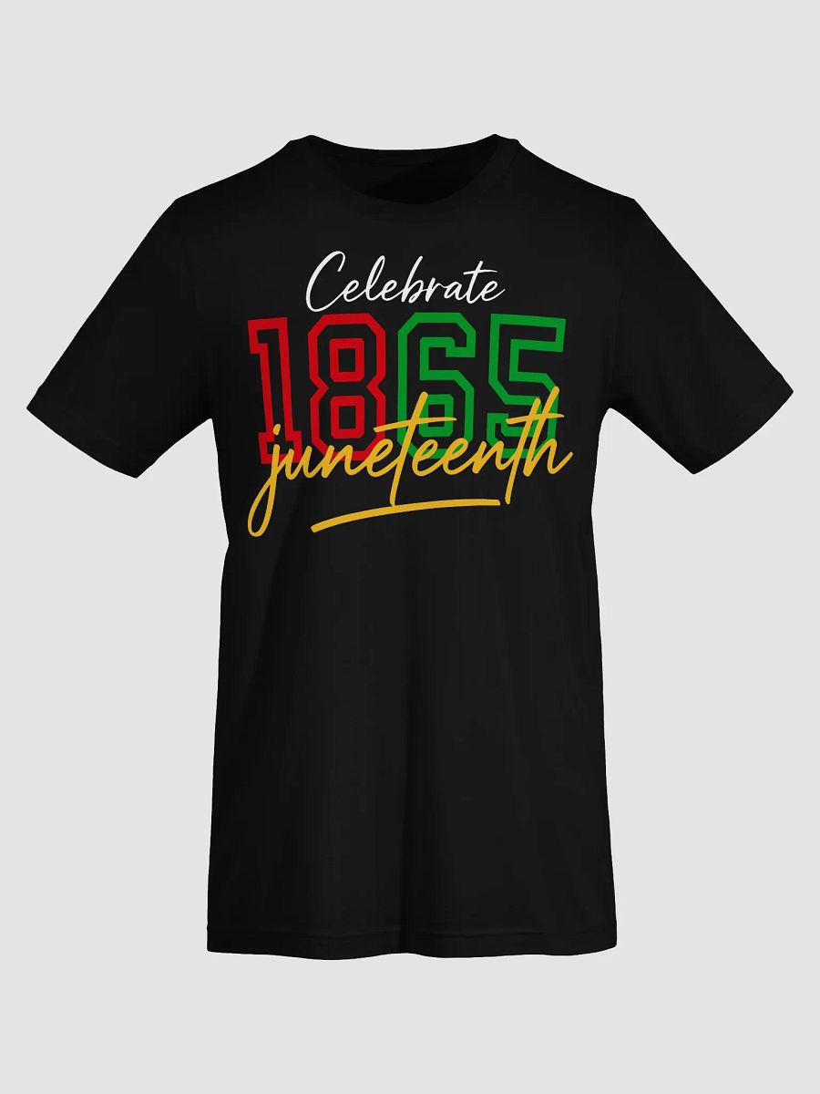 Juneteenth 1865 Celebration Tee product image (46)