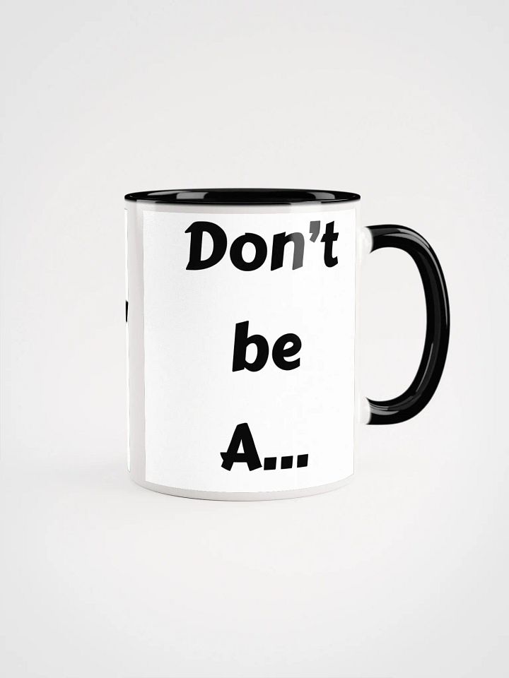 Don't be A... UNT Mug product image (2)