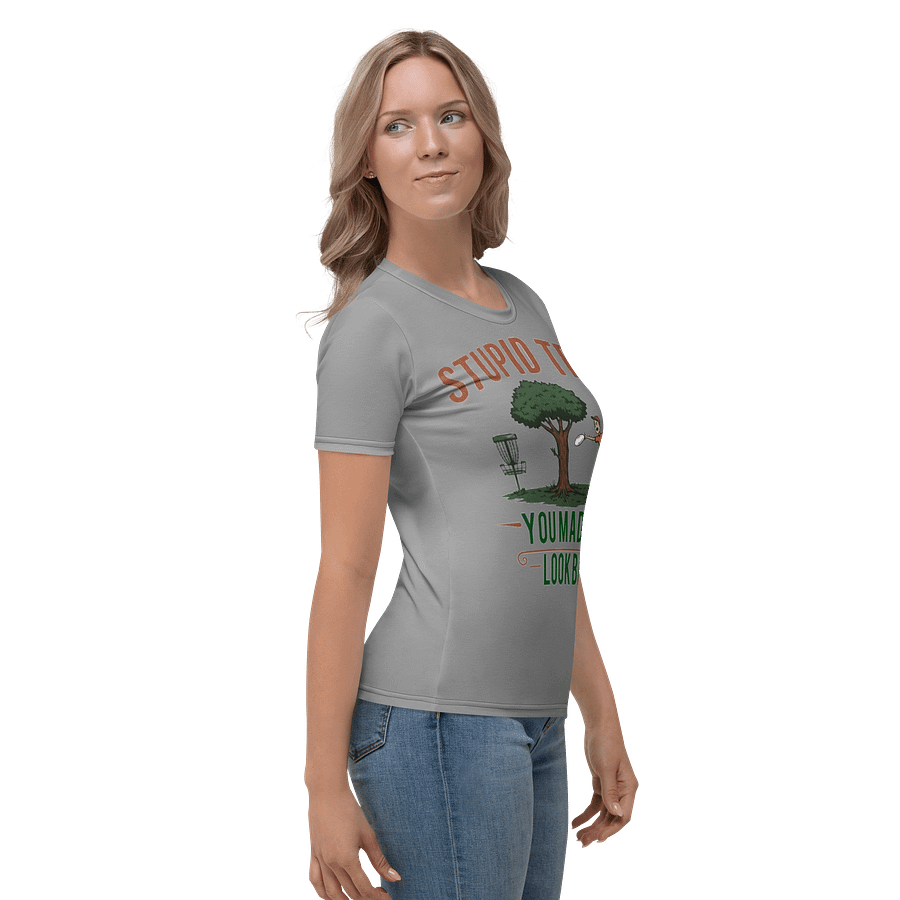 Fancy Lads Women's Grey T-shirt "Stupid Tree You Made Me Look Bad" product image (5)