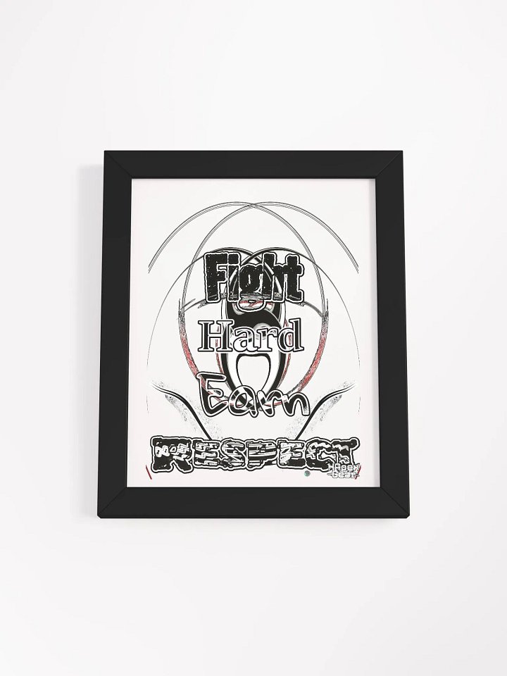 Fight Hard Earn Respect - Framed - High-Quality Matte Poster product image (1)