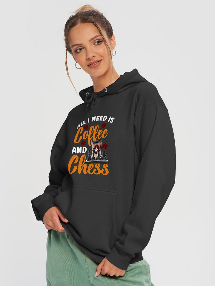 All I Need is Coffee and Chess – Humor-Filled Hoodie for Coffee & Chess Strategy Lovers product image (2)
