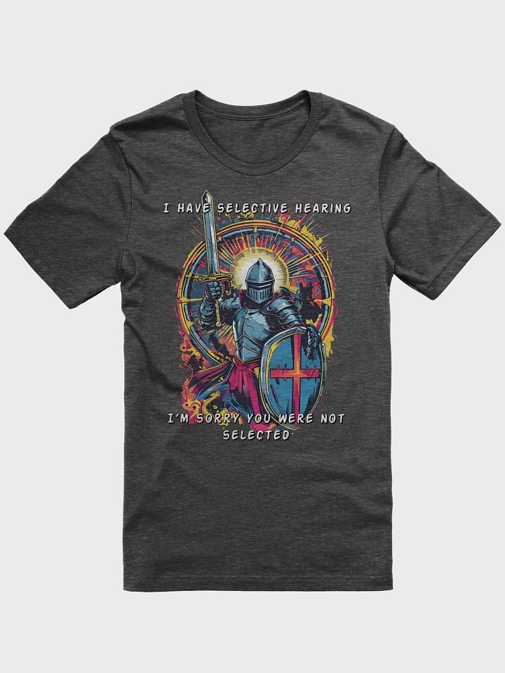 Knight's Selective Hearing T-Shirt product image (2)