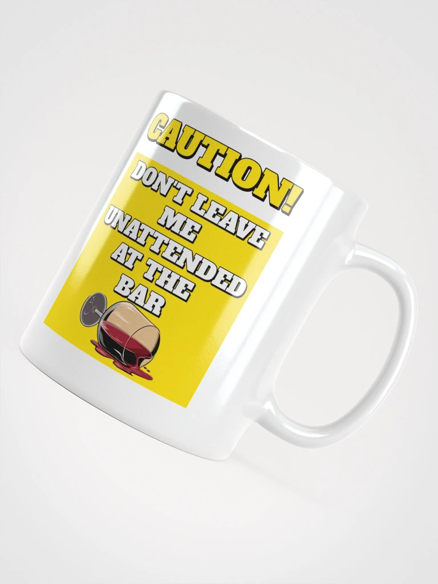 Don't Leave Me Unattended At The Bar - Funny White Mug product image (10)