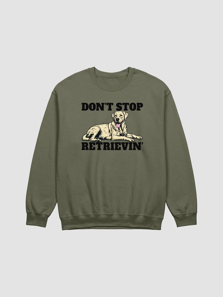 Don't Stop Retrievin' Sweatshirt of a Labrador Retriever(Yellow) | Funny Shirt for Lab Paw-rents product image (15)