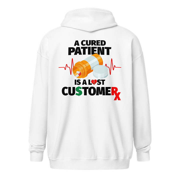 Cured Patient Lost Customer Black Font Zip-Up product image (14)