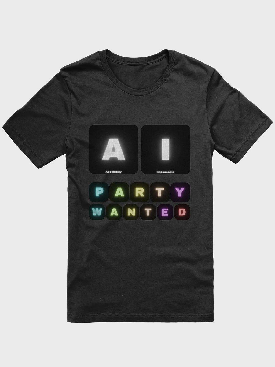 Absolutely Impeccable AI Party Wanted T-Shirt product image (5)