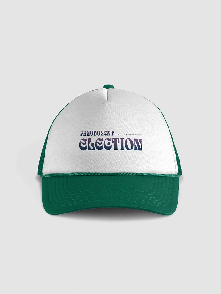 Fraudulent Election ( Trucker Hat ) product image (2)