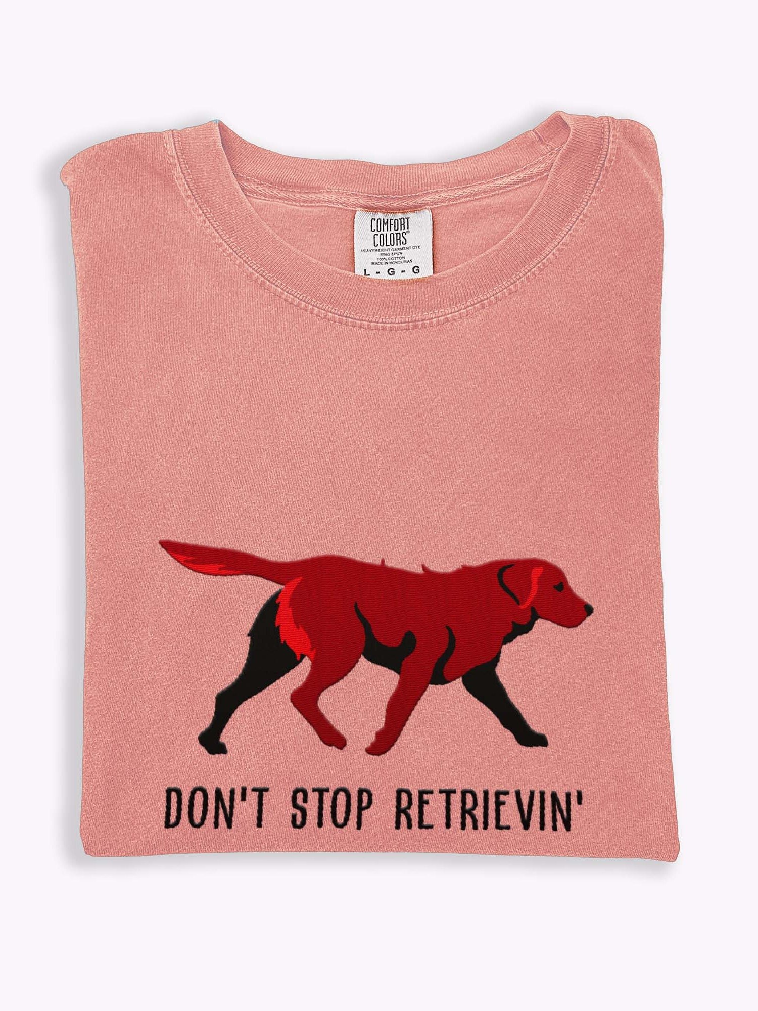 Don't Stop Retrievin' T-Shirt(Embroidered) of a Chesapeake Bay Retriever(Brown) product image (1)