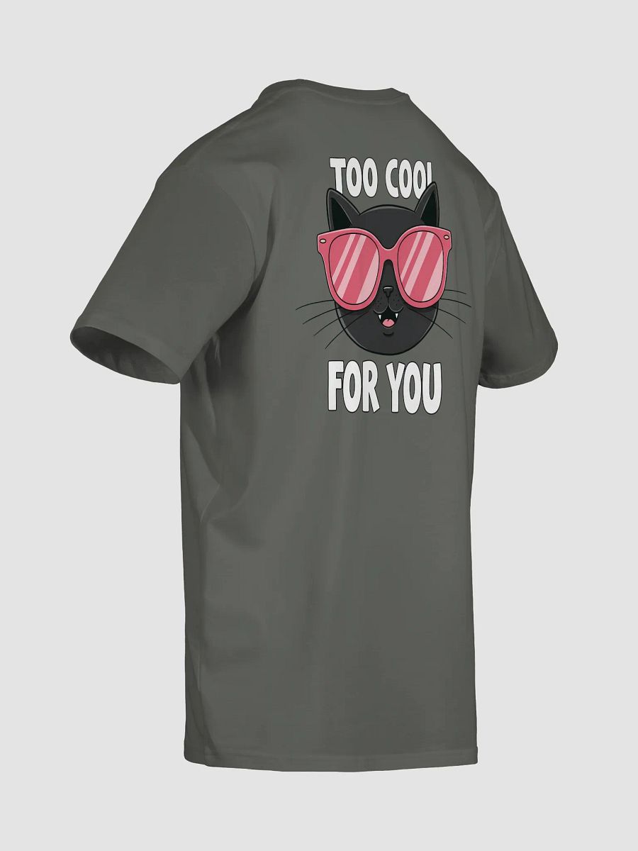 Funny Too Cool for You Black Cat Unisex T-Shirt product image (24)