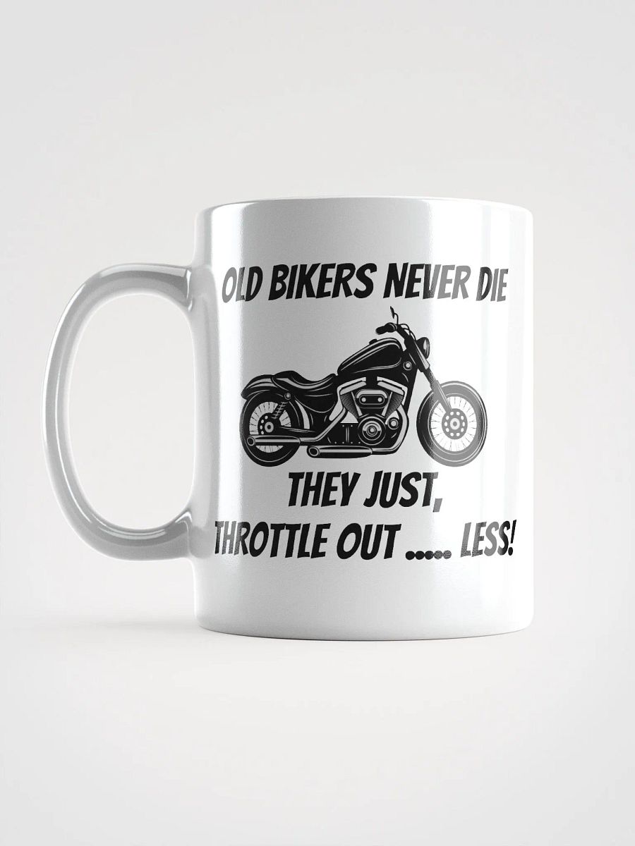 Old Bikers Never Die Mug product image (18)