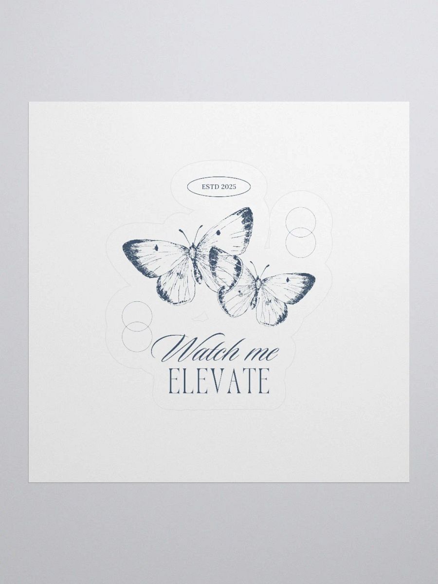 Watch me Elevate Sticker product image (1)