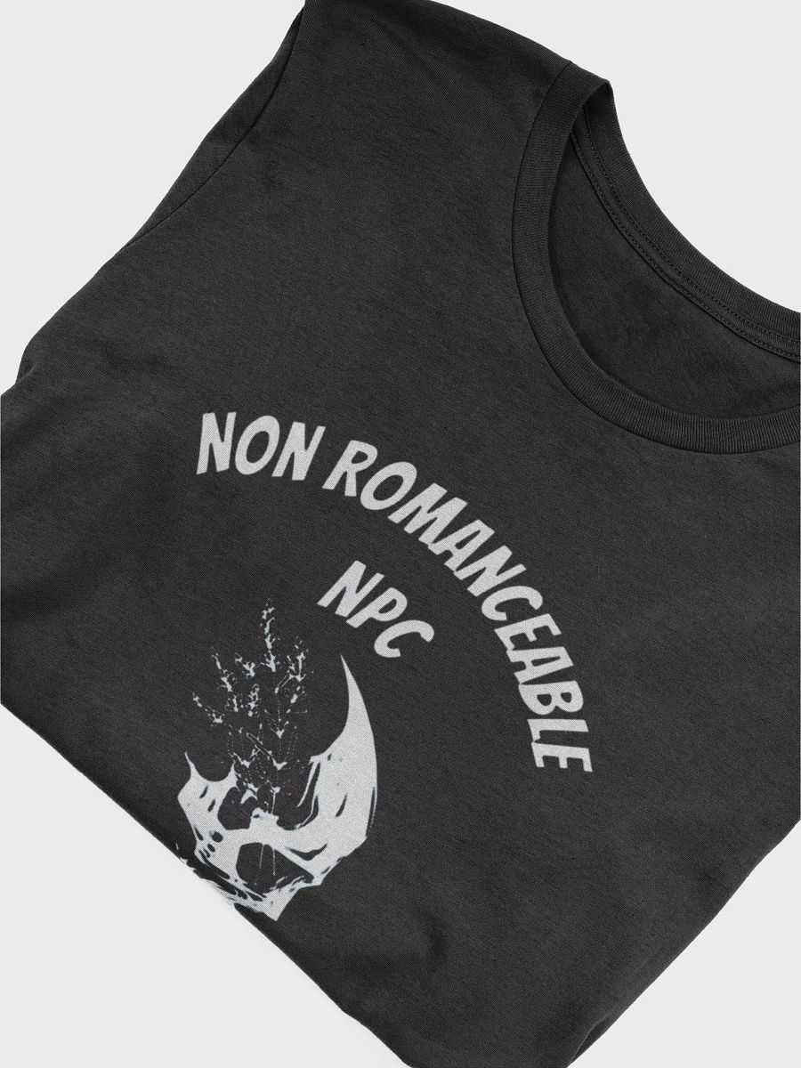 Non Romanceable NPC Tee product image (51)