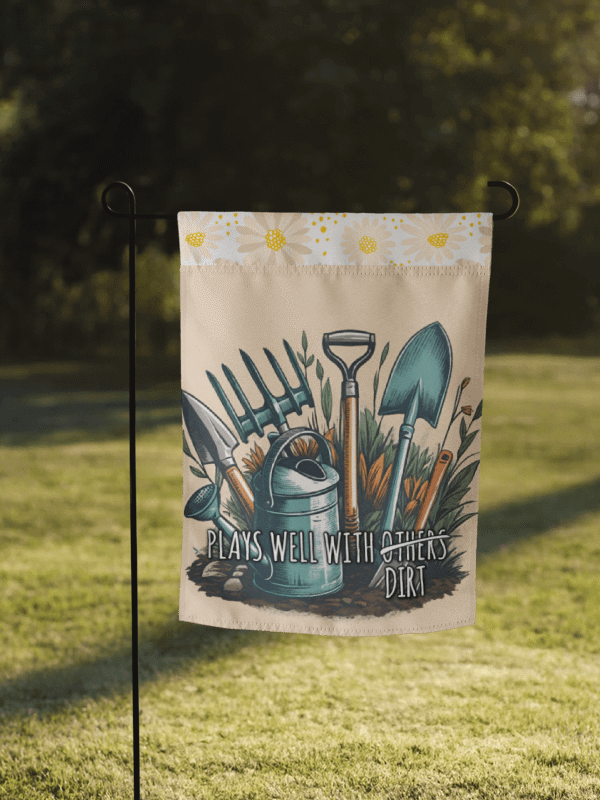 Plays Well With Dirt - Garden Flag product image (1)