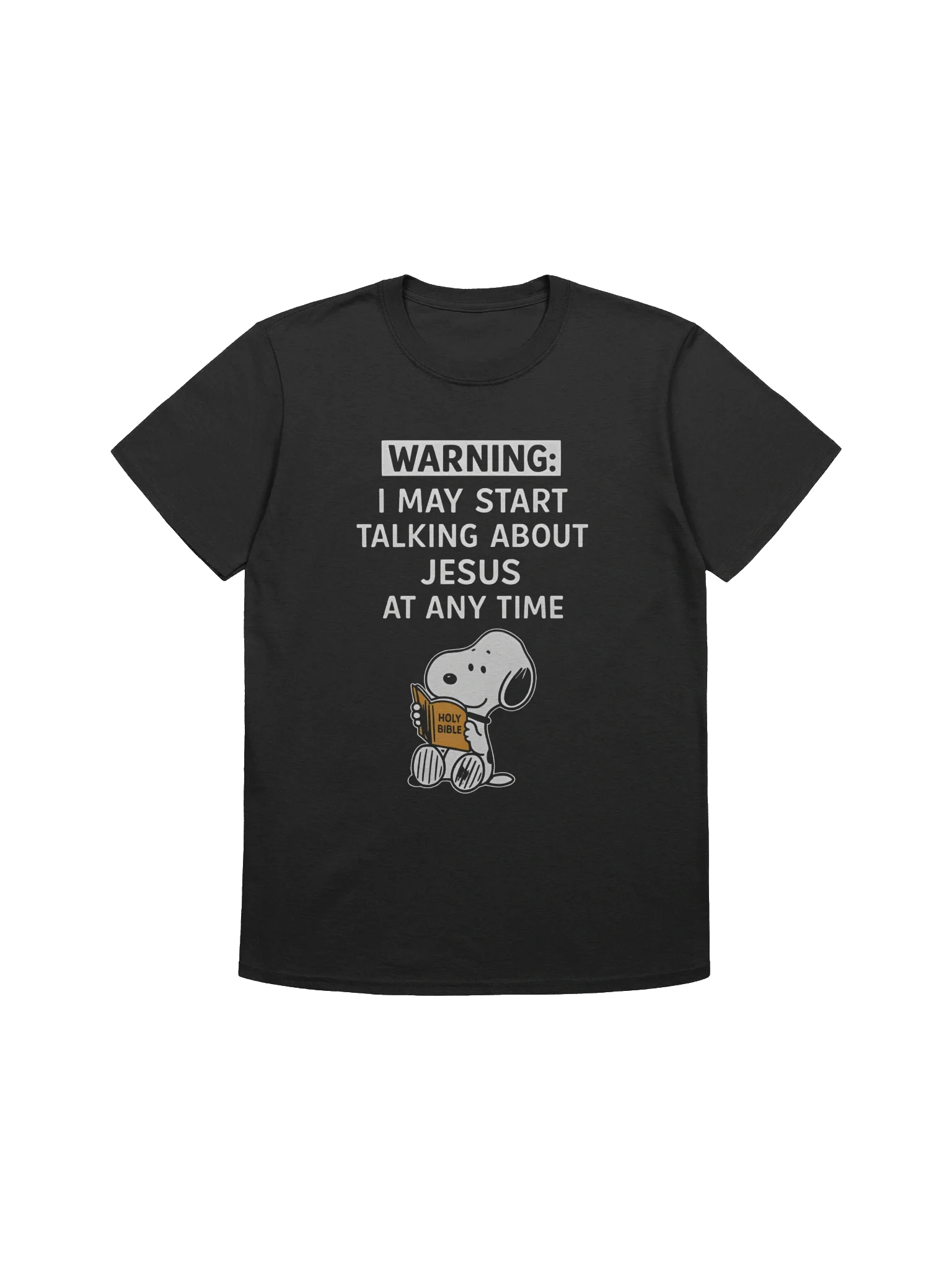 I May Start Talking About Jesus At Any Time T-Shirt product image (1)