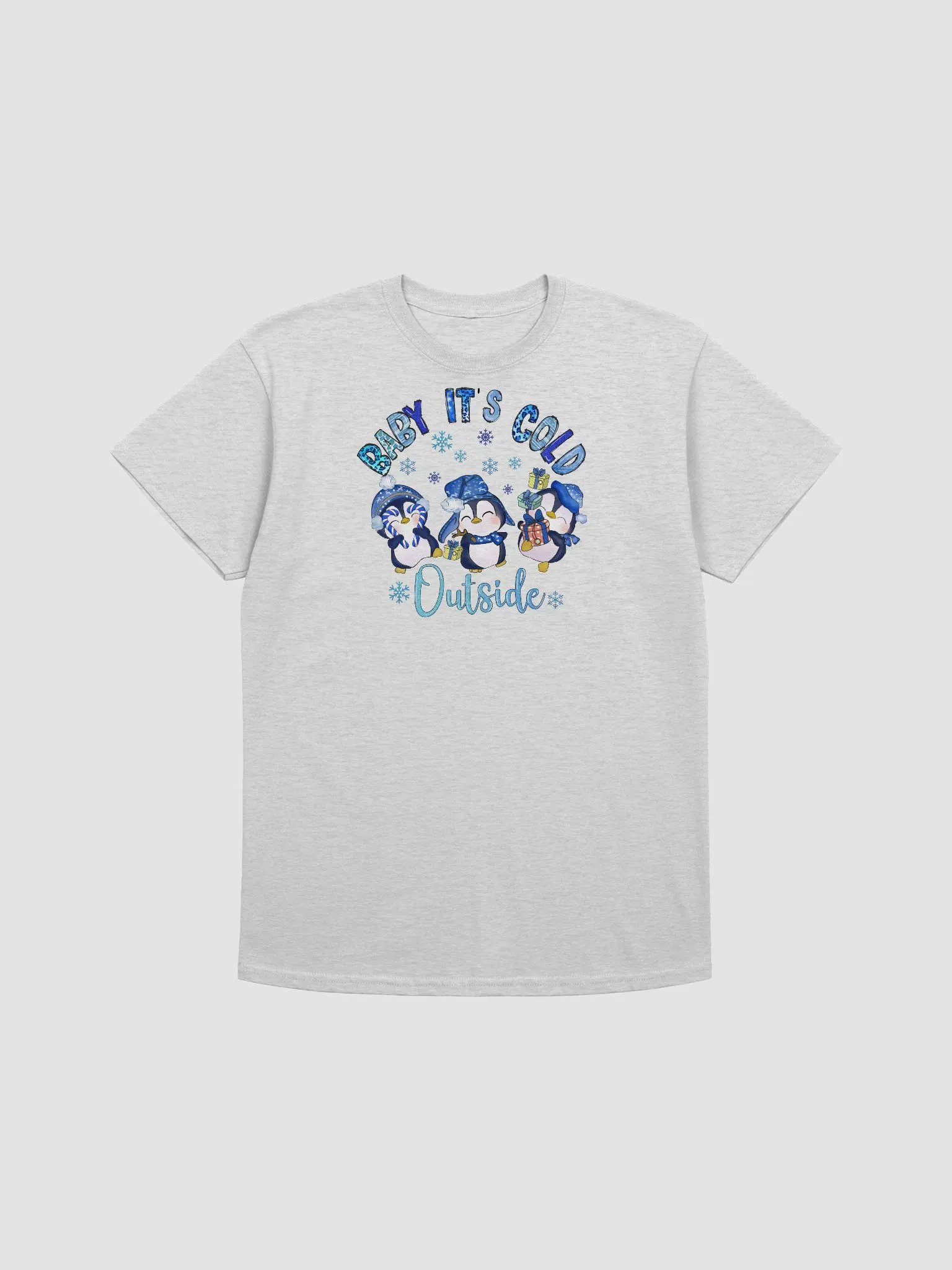 BABY IT'S COLD OUTSIDE T-SHIRT product image (1)