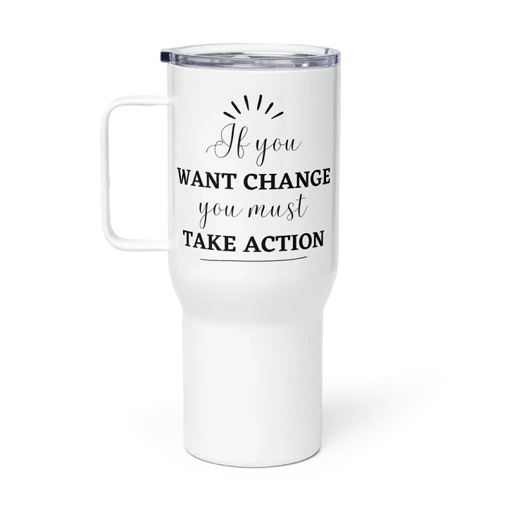 Action Taker’s Travel Mug – Motivational Coffee Tumbler for Go-Getters product image (1)