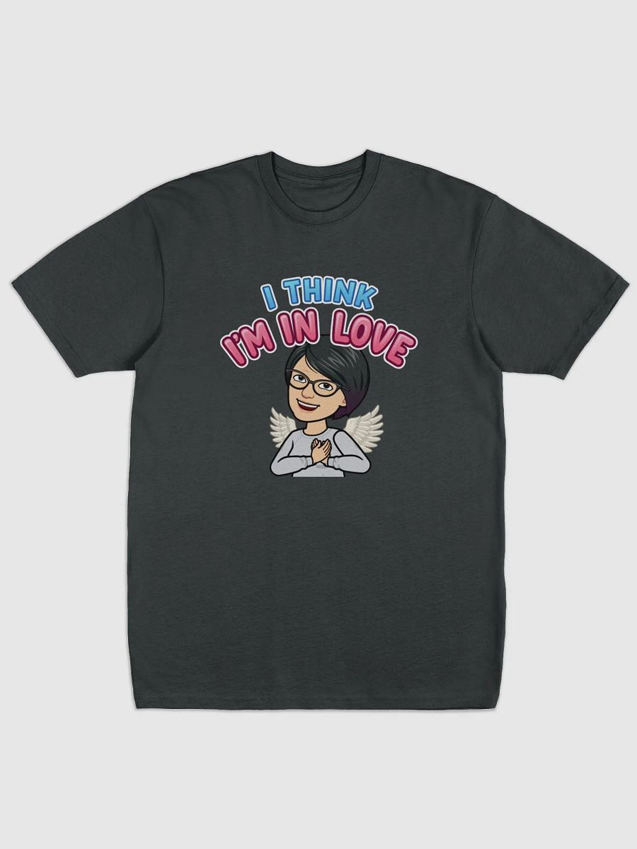 I think I'm in love T-shirt product image (1)