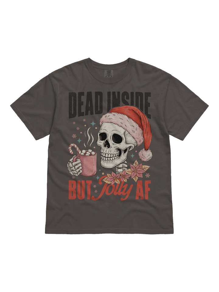 Dead Inside But Jolly AF | Comfort Colors® Vintage Tee product image (2)