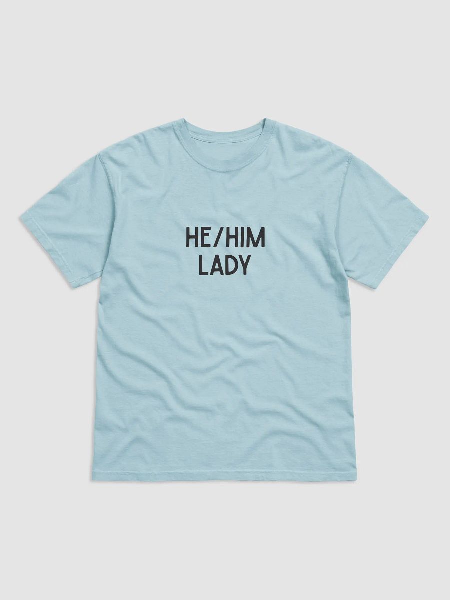 He-Him Lady Heavyweight T product image (1)