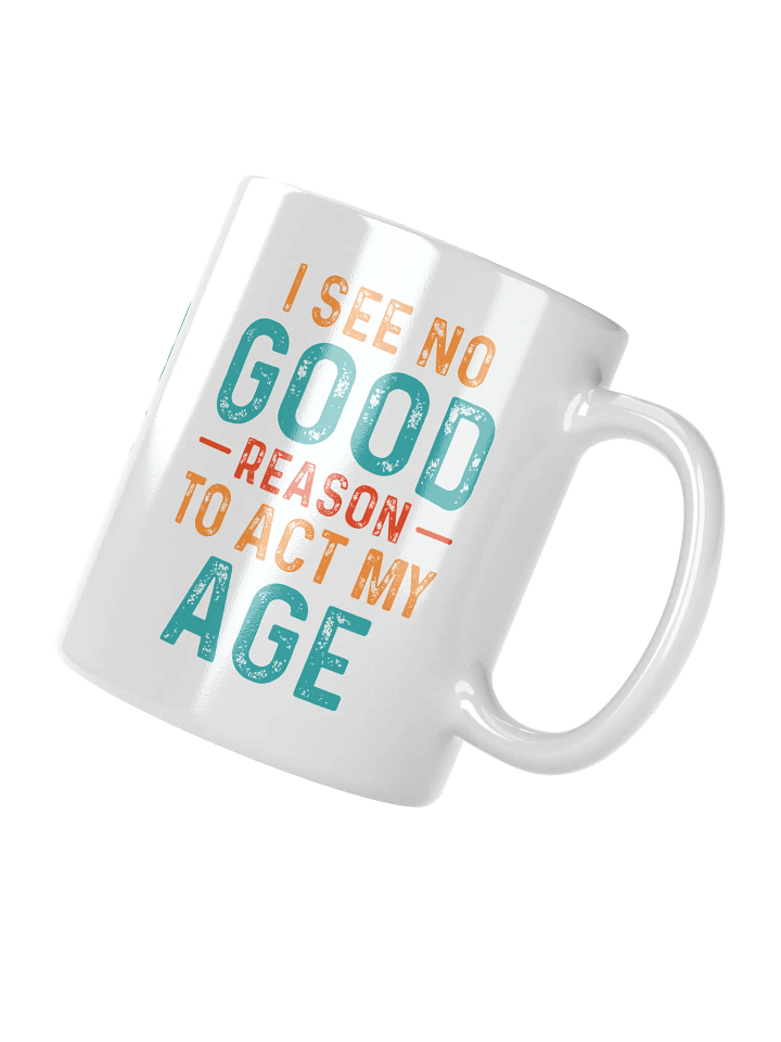 Act Your Age Mug product image (1)