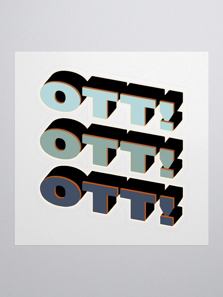 OTT OTT OTT Sticker product image (1)