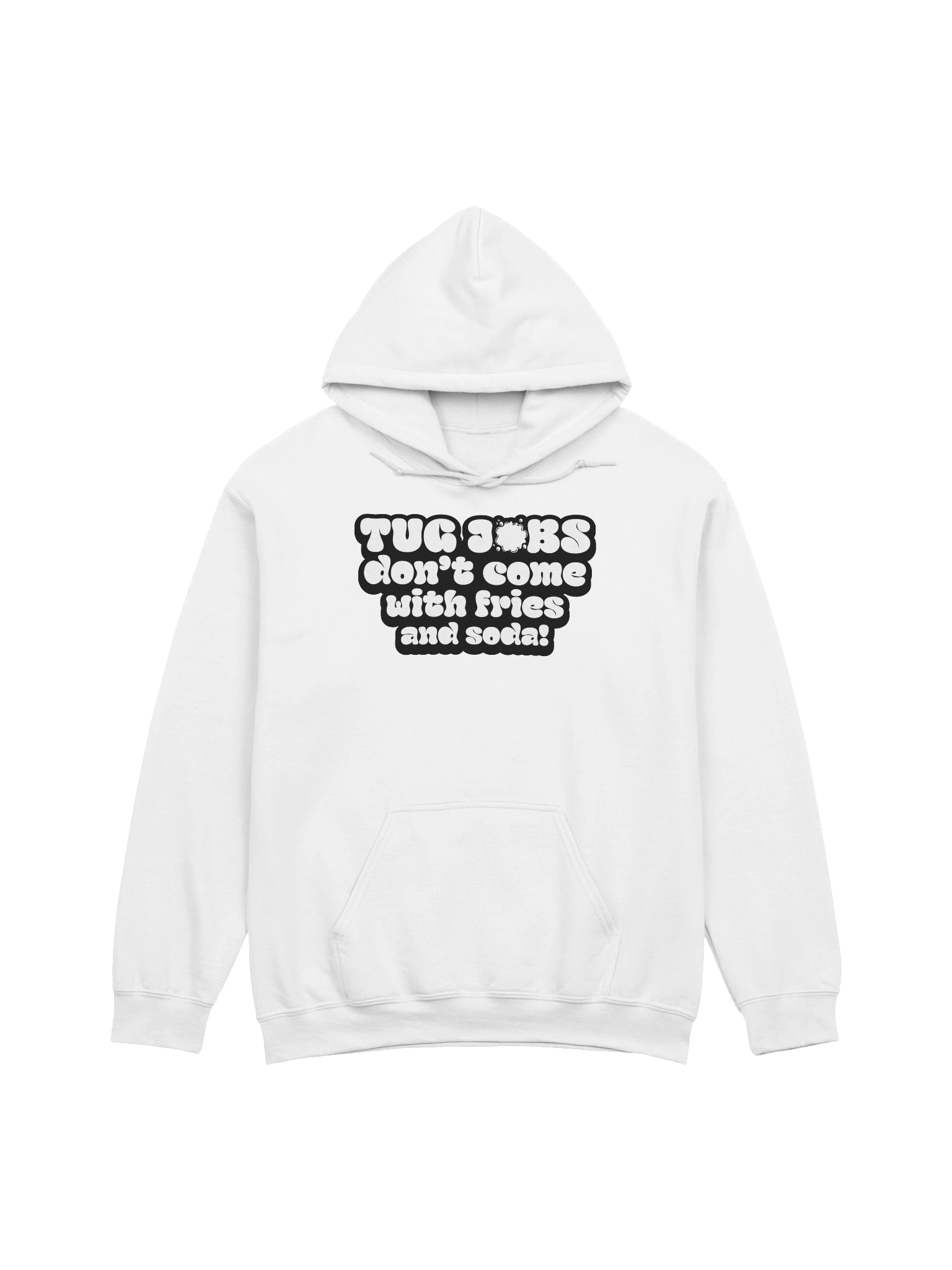 Tug Jobs Don’t Come with Fries and Soda! Hoodie product image (1)