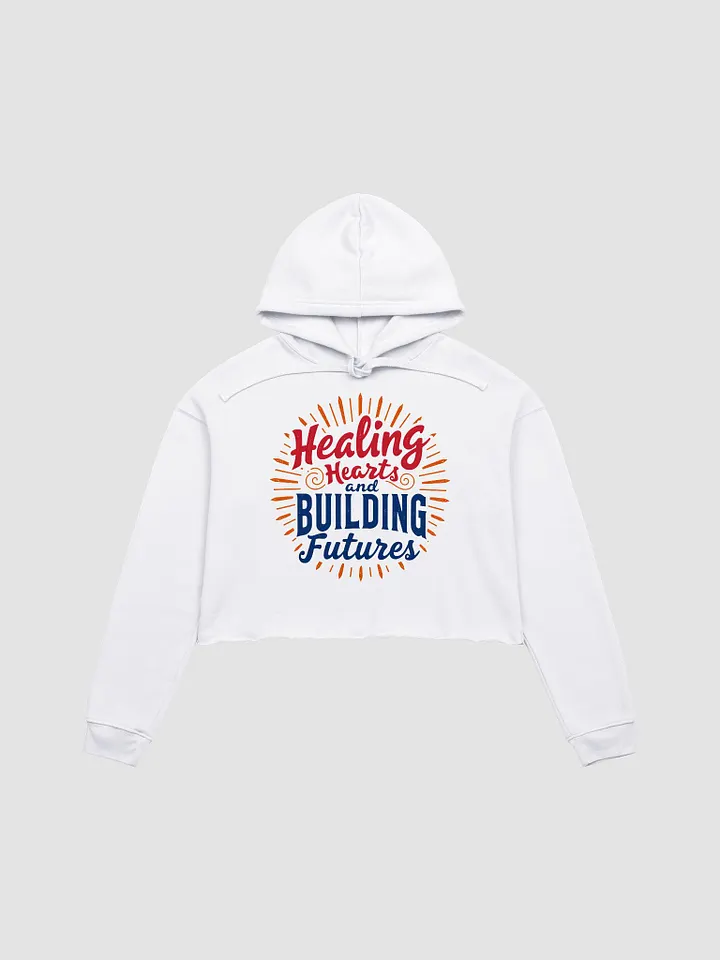 Healing Hearts & Building Futures Crop Hoodie product image (5)